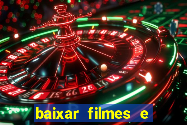 baixar filmes e series em mp4